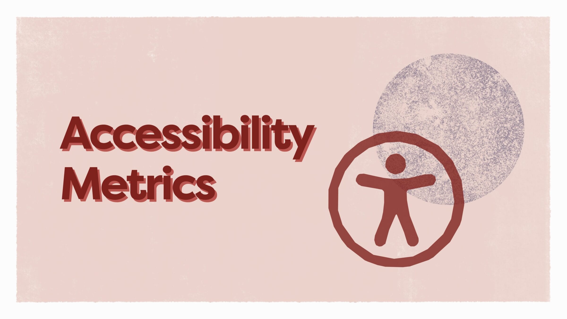 Accessibility Metrics